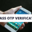 Bypass Phone OTP 2FA Verification
