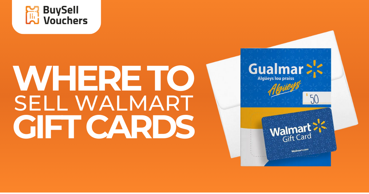 BuySellVouchers banner showing where to sell Walmart gift cards with a $50 Walmart card displayed.