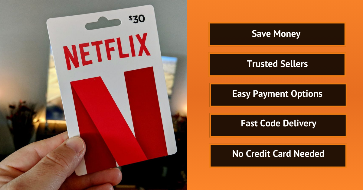 Hand holding Netflix $30 card beside list of benefits like save money and fast delivery.