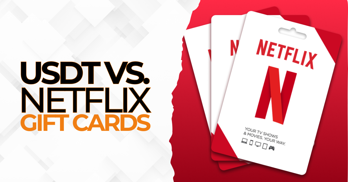 Comparison graphic showing USDT gift cards versus Netflix gift cards on a red background.